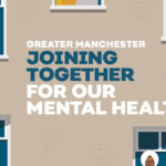 Greater Manchester Joining Together for our Mental Healt